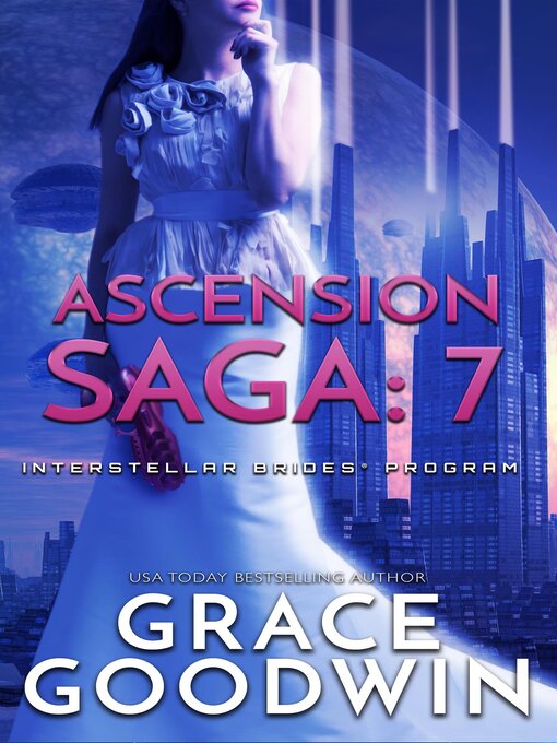 Title details for Ascension Saga by Grace Goodwin - Wait list